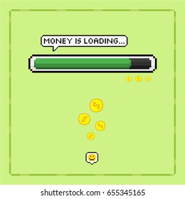 Pixel art style money is loading bar with smile emoticon. Vector illustration