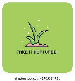 Pixel Art Style of Plants with Glitters featuring Black Typography of 'Take it Nurtured', Green Backdrop with Rounded white Frame