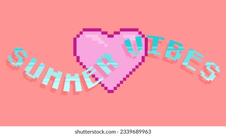 Pixel Art Style Summer Vibes Typography Text With Heart at Background, Sign Template