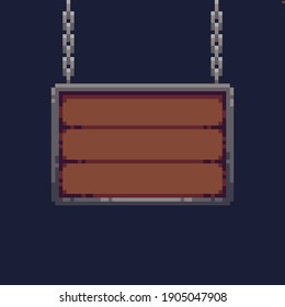 Pixel art wooden sign board hanging on chains 