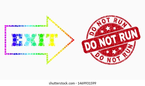 Pixel bright spectral exit arrow mosaic pictogram and Do Not Run seal stamp. Red vector rounded textured seal stamp with Do Not Run message. Vector composition in flat style.