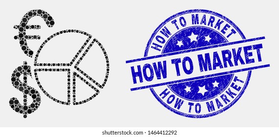 Pixel currency pie chart mosaic pictogram and How to Market watermark. Blue vector rounded textured seal stamp with How to Market phrase. Vector collage in flat style.