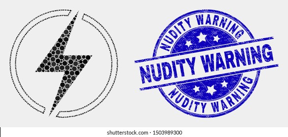 Pixel electricity mosaic pictogram and Nudity Warning seal. Blue vector round grunge seal with Nudity Warning message. Vector composition in flat style.
