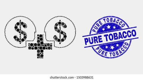 Pixel financial sum mosaic pictogram and Pure Tobacco seal stamp. Blue vector round distress seal stamp with Pure Tobacco caption. Vector collage in flat style.