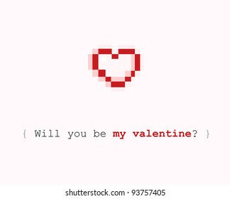 Pixel heart with text "Will you be my valentine?". Please change text as needed.