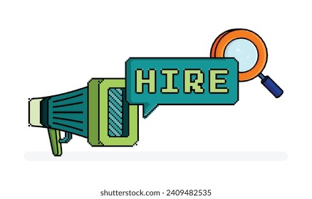 pixel line art illustration of megaphone shout HIRE with bubble and magnifying glass. job hiring announce and job vacancy. Can be used for ads, websites, advertisement, flyers, brochures of hiring