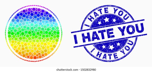 Pixel rainbow gradiented round seal template mosaic pictogram and I Hate You seal stamp. Blue vector round textured seal with I Hate You text. Vector collage in flat style.