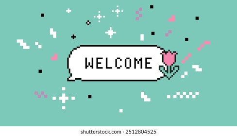 Pixel speech bubble text saying Welcome with flower and sparkles. Y2k sticker in pixel art. 8 bit retro style vector background. Simple geometric form. Mood of 90's aesthetics. Game abstract element