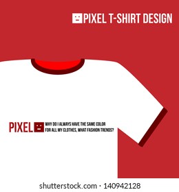 Pixel T-Shirt Design - Vector Illustration - Fashion Element