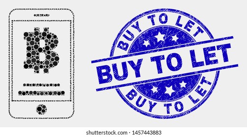 Pixelated bitcoin mobile account mosaic pictogram and Buy to Let seal stamp. Blue vector round scratched seal with Buy to Let message. Vector collage in flat style.