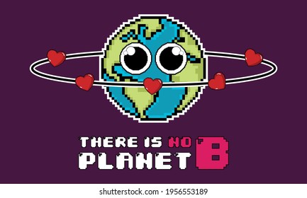 Pixelated earth planet cartoon. There is no plan B poster - Vector