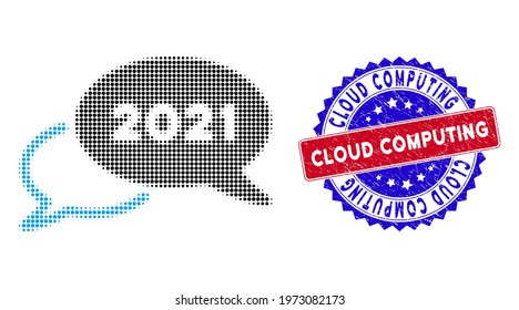 Pixelated halftone 2021 webinar icon, and Cloud Computing scratched stamp seal. Cloud Computing stamp seal uses bicolor rosette shape, red and blue colors.