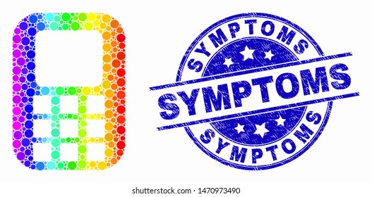 Pixelated rainbow gradiented cellphone mosaic icon and Symptoms seal stamp. Blue vector round scratched seal stamp with Symptoms phrase. Vector collage in flat style.