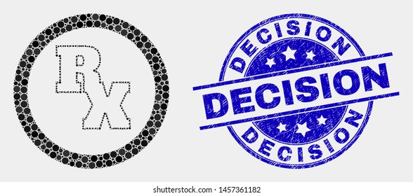 Pixelated RX receipt symbol mosaic pictogram and Decision seal stamp. Blue vector round textured seal with Decision text. Vector composition in flat style.