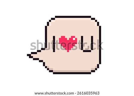 Pixelated speech bubble with I love you message in retro style. 8-bit pixel art romantic chat with heart emoji.