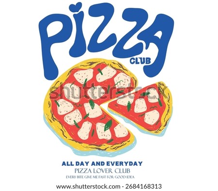 Pizza abstract art design for t shirt. Hand drawn pizza for design t shirt, poster, holiday card, brochures, menu cafe.
