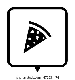 Pizza - black vector icon ; message bubble