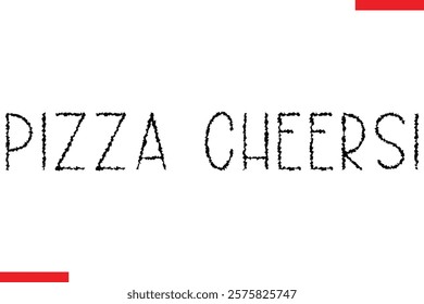 Pizza Cheers pizza quotes  typography text