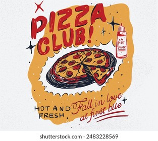 Club de pizza. Enamórate de la primera mordida. Comamos la pizza. Caliente y fresco. Diseño de arte abstracto de pizza para camiseta. 