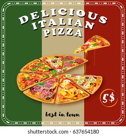 Pizza colored poster or flyer with headline delicious Italian pizza best in town vector illustration