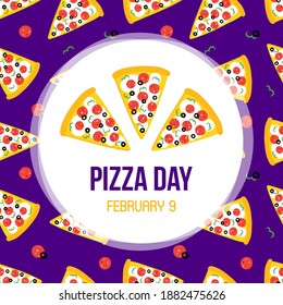 Pizza Day vector card, illustration with cute cartoon style pizza slices pattern background.