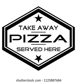 Pizza Delicious Quality Served Here Fast Food Stamp Design Vector Art