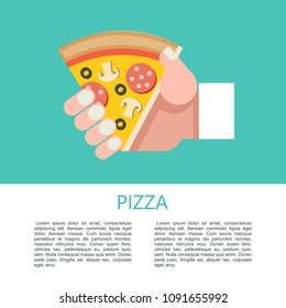 Pizza. Delicious pizza with sausage and mushrooms. A triangular piece of pizza in his hand. Vector illustration. Menu template with text space.