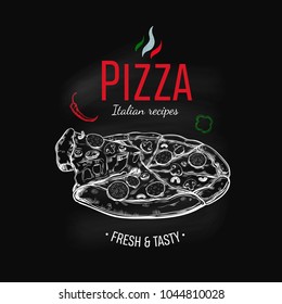Pizza design template on chalkboard . Vector hand drawn illustration. Sketch style