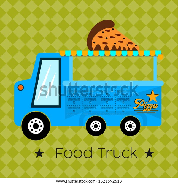 Pizza food\
truck. Street food - Vector\
illustration