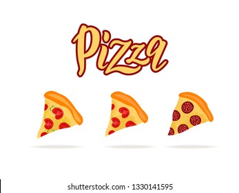 Pizza hand lettering word with cute slice of pizza with pepperoni in flat style design. Pizzeria logo. Good for cards, flyers. banner, menu template. Vector illustration.