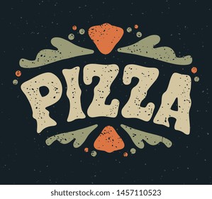 Pizza handwritten lettering. Pizza  typography vector design for greeting cards and poster. Design template celebration. Vector illustration.