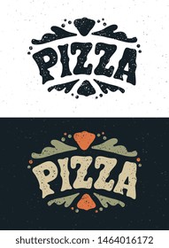 Pizza handwritten lettering. Pizza  typography vector design for greeting cards and poster. Design template celebration. Vector illustration.