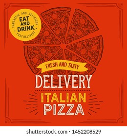 Pizza illustration for restaurant on vintage background. Vector hand drawn poster for food cafe and italian cuisine truck. Design with lettering and doodle graphic vegetables.