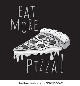 Pizza illustration, typography, t-shirt graphics, vectors