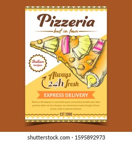 Pizza Italian Recipes Restaurant Banner Vector. Cooked Slice Cheese Pizza With Pineapple And Corn Maize, Express Delivery Concept. Hand Drawn In Vintage Style Cafe Food Illustration