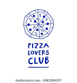 Pizza Lovers Club T-Shirt oder Poster Design. Vektorillustration