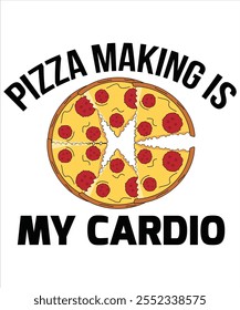 Pizza machen ist mein Cardio T-Shirt, Vector File