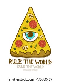 pizza with mason one eye illustration rule the world. Vector creative cartoon character illustration icon design. Concept for pizza print design t-shirt, card, cafe pizzeria menu