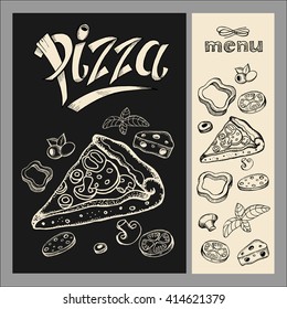 Pizza. Menu. Pizza drawing with chalk on black Board. Hand drawn vector illustration.