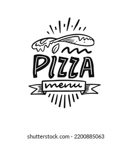 Pizza menu hand drawn black color modern calligraphy and typography style text. Vector art illustration isolated on white background.