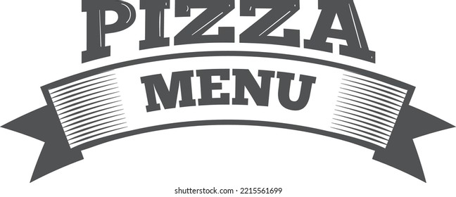 Pizza menu ribbon label. Food emblem template