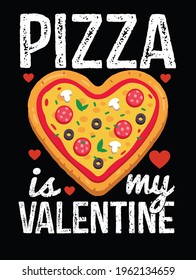 Pizza is my valentine design