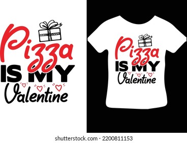 Pizza is My Valentine svg design