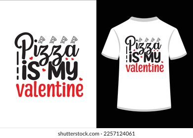 Pizza is my valentine. This is an editable and printable vector EPS file. 