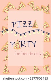 Pizza party invitation card for get-togethers with friends. Pieces of pizza, and garlands of lights.