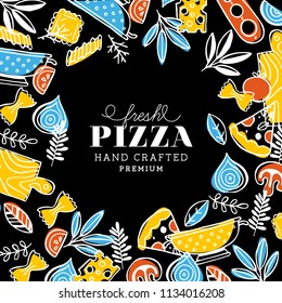 Pizza and pasta frame composition. Funny food. Vector illustration