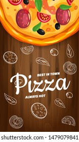 Pizza Pizzeria Italian template vertical flyer baner with ingredients and text on wooden background fast food top view. Vector illustration for food menu or street food posters design, prints, web
