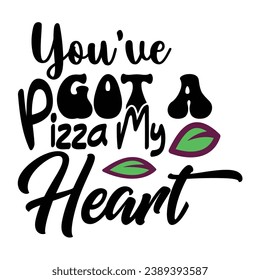 Pizza quote typography design  
for t-shirt, cards, frame artwork, bags, mugs, stickers, tumblers, phone cases, print etc.