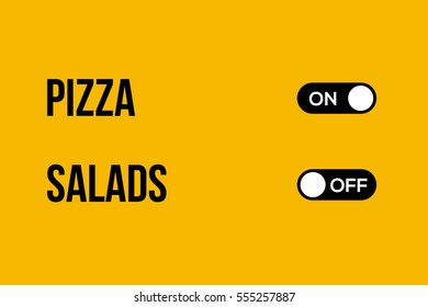 Pizza and Salads. vector typography on and off button creative design.