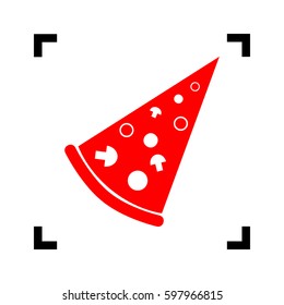 Pizza simple sign. Vector. Red icon inside black focus corners on white background. Isolated.